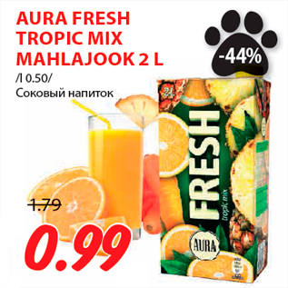 Allahindlus - AURA FRESH TROPIC MIX MAHLAJOOK 2 L