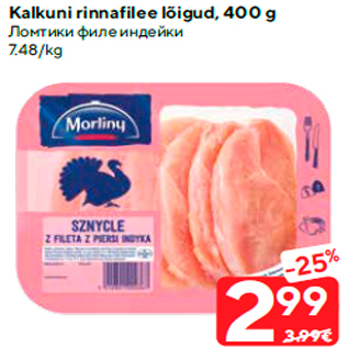 Allahindlus - Kalkuni rinnafilee lõigud, 400 g