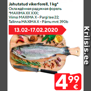 Allahindlus - Jahutatud vikerforell, 1 kg*