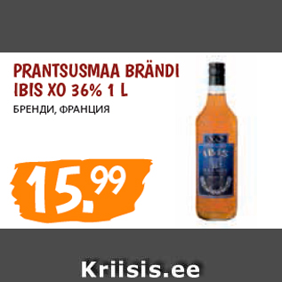 Allahindlus - PRANTSUSMAA BRÄNDI IBIS XO