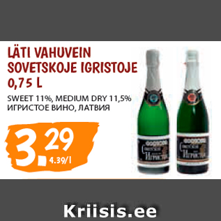 Allahindlus - LÄTI VAHUVEIN SOVETSKOJE IGRISTOJE 0,75 L