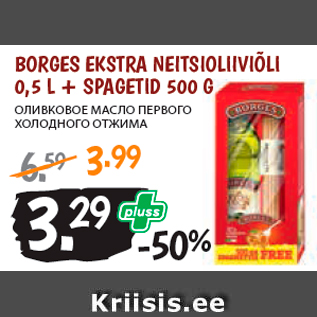 Allahindlus - BORGES EKSTRA NEITSIOLIIVIÕLI 0,5 L + SPAGETID 500 G