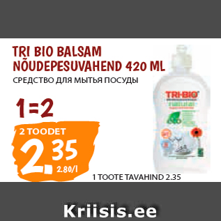 Allahindlus - TRI BIO BALSAM NÕUDEPESUVAHEND 420 ML