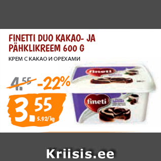 Allahindlus - FINETTI DUO KAKAO- JA PÄHKLIKREEM 600 G