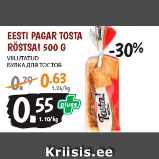 Allahindlus - EESTI PAGAR TOSTA RÖSTSAI 500 G