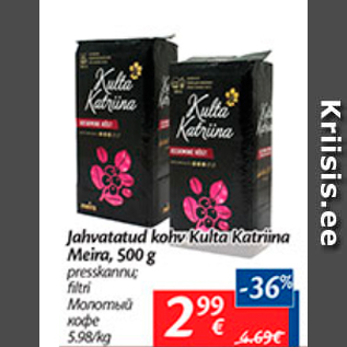 Allahindlus - Jahvatatud kohv Kulta Katrina Meira, 500 g