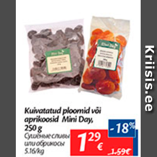 Allahindlus - Kuivatatud ploomid või aprikoosid Minu Day, 250 g