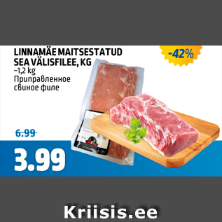 Allahindlus - LINNAMÄE MAITSESTATUD SEA VÄLISFILEE, KG