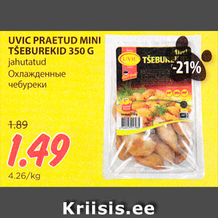 Allahindlus - UVIC PRAETUD MINI TŠEBUREKID 350 G