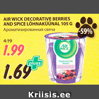 Allahindlus - AIR WICK DECORATIVE BERRIES AND SPICE LÕHNAKÜÜNAL 105 G