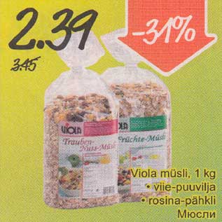 Allahindlus - Viola müsli, 1 kg . viie-puuvilja . rosina-pähkli