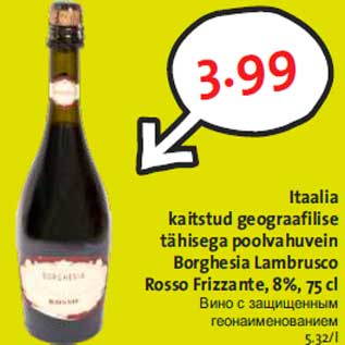 Allahindlus - Itaalia kaitstud geograafilise tähisega poolvahuvein Borghesia Lambrusco Rosso Frizzante