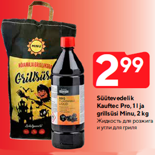 Allahindlus - Süütevedelik Kauftec Pro, 1 l ja grillsüsi Minu, 2 kg