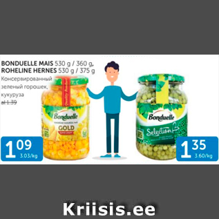 Allahindlus - BONDUELLE MAIS 530 G / 360 G; ROHELINE HERNES 530 G / 375 G