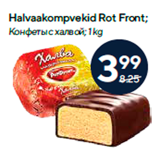 Allahindlus - Halvaakompvekid Rot Front; 1 kg