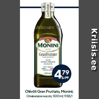 Allahindlus - Oliivõli Gran Fruttato, Monini; 500 ml