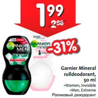 Allahindlus - Garnier Mineral rulldeodorant Women,Invisible Men,Extreme