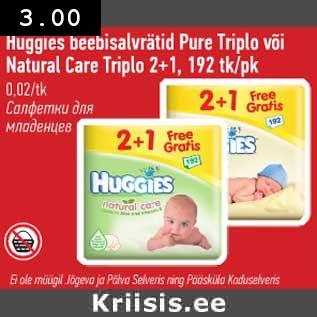 Allahindlus - Huuggies beebisalvrätid Pure Triplo või Natural Care Triplo 2 + 1,