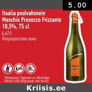 Allahindlus - Itaalia poolvahuvein Maschio Prosecco Frizzante