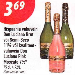 Allahindlus - Hispaania vahuvein Don Luciano Brut või Semi-Seco 11% või kvaliteet- vahuvein Don Luciano Pink Moscato 7%*