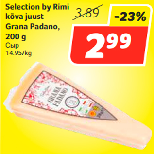 Allahindlus - Selection by Rimi kõva juust Grana Padano, 200 g