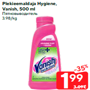 Allahindlus - Plekieemaldaja Hygiene, Vanish, 500 ml