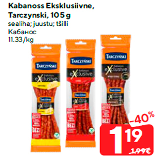 Allahindlus - Kabanoss Eksklusiivne, Tarczynski, 105 g