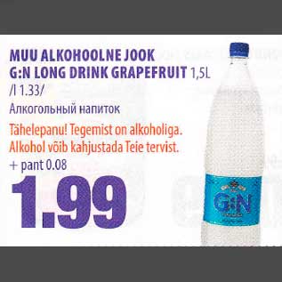 Allahindlus - MUU ALKOHOOLNEJOOK G:N L0NG DRINK GRАРЕFRUlT 1,5L