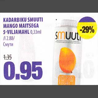 Allahindlus - KADARBIKU SMUUTI MАNG0 MAITSEGA 5-VILJAMAHL 0,33ml