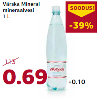 Allahindlus - Värska Mineral mineraalvesi 1 L