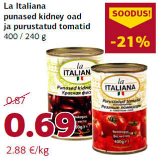 Allahindlus - La Italiana punased kidney oad ja purustatud tomatid