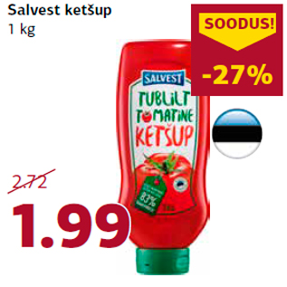 Allahindlus - Salvest ketšup 1 kg