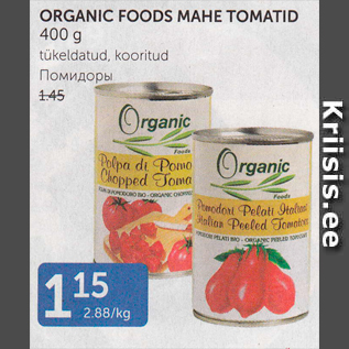 Allahindlus - ORGANIC FOODS MAHE TOMATID 400 G