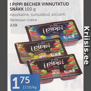 Allahindlus - I PIPRI BECHER VINNUTATUD SNÄKK 100 G