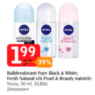 Allahindlus - Rulldeodorant Pure Blask & White, Fresh Natural või Pearl & Beauty naistele