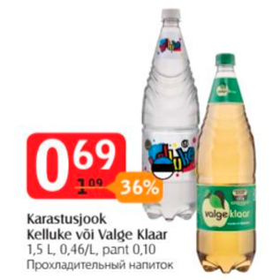 Allahindlus - Karastusjook Kelluke või Valge Klaar 1,5 l