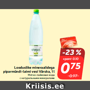 Allahindlus - Looduslike mineraalidega piparmündi-laimi vesi Värska, 1 l