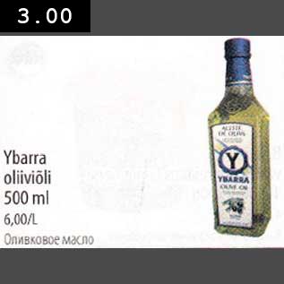 Allahindlus - Ybarra oliiviõli 500 ml