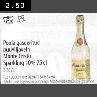 Allahindlus - Poola gaseeritud puuviljavein Mоntе Cristo Sparkling 10% 75 cl