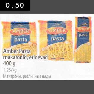 Allahindlus - Amber Pasta makaronid, erinevad 400 g