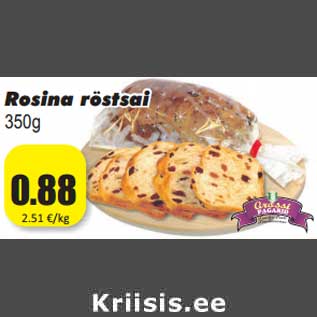 Allahindlus - Rosina röstsai 350g