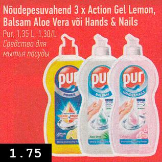 Allahindlus - Nõudepesuvahend 3 x Action Gel Lemon, Balsam Aloe Vera või Hands & Nails