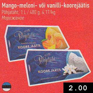 Allahindlus - Mango-meloni- või vanilli-koorejäätis