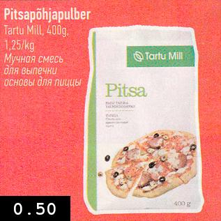 Allahindlus - Pitsapõhjapulber Tartu Mill, 400g, 1,25/kg