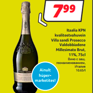 Allahindlus - Itaalia KPN kvaliteetvahuvein Villa sandi Prosecco Valdobbiadene Millesimato Brut, 11%, 75cl