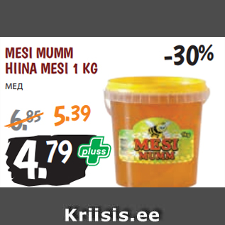 Allahindlus - MESI MUMM HIINA MESI 1 KG