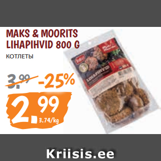 Allahindlus - MAKS & MOORITS LIHAPIHVID 800 G