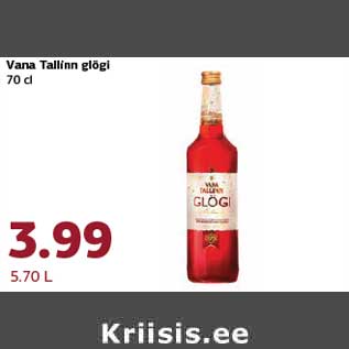 Allahindlus - Vana Tallinn glögi 70 cl