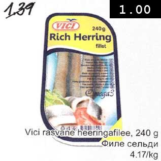 Allahindlus - Vici rasvane heeringafilee, 240g