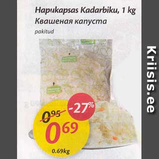 Allahindlus - Hapukapsas Kadarbiku, 1 kg